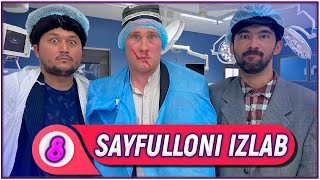 Sayfulloni Izlab Sayfullo Shifoxonada 8-Qism