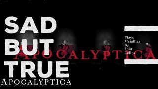 Watch Apocalyptica Sad But True video