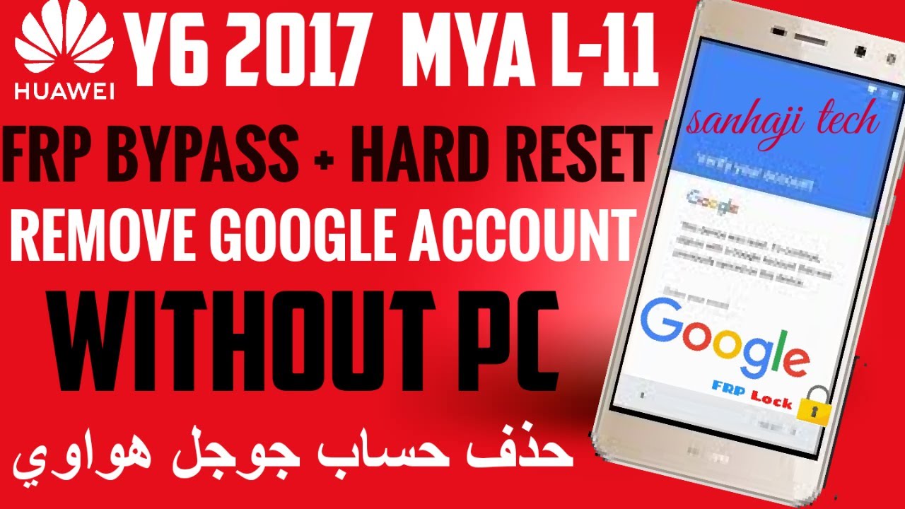 frp + hard reset Huawei Y6 2017 MYA L11 Remove Google frp + hard reset Huawei Y6 2017 MYA L11 Remove Google