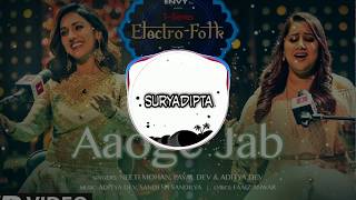 Aaoge Jab Electro Folk Neeti Mohan Payal Dev Aditya Dev Aaoge Jab Electro Folk Neeti Mohan Payal Dev Aditya Dev