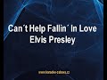 Elvis Presley Cant Help Falling In Love Karaoke Klip images Elvis Presley Cant Help Falling In Love Karaoke Klip