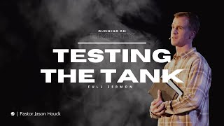 Running On Empty • Week 1 • Testing the Tank • March 6, 2022 • Mission Community Church