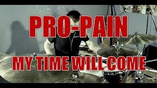 Watch Propain My Time Will Come video
