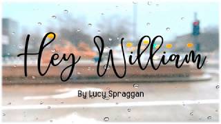 Watch Lucy Spraggan Hey William video