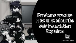 Fandoms React To How To Work At The Scp Foundation Explained