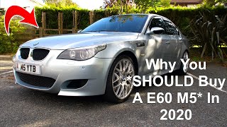 Why You *Should Buy A BMW E60 M5* In 2020
