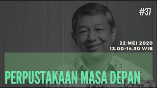 (Sesi 37) PERPUSTAKAAN MASA DEPAN