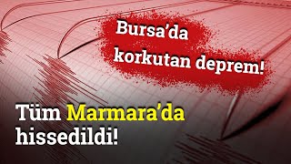 Bursa'da 5,1 Büyüklüğünde Deprem! Tüm Marmara'da Hissedildi