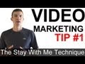 Video Marketing Tip #1 - How To Keep Your Visitors On ONLY Your Videos (Stay With Me Technique)