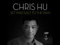 Set Mad Salt to the Rain by Chris Hu