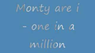 Watch Monty Are I One In A Million video
