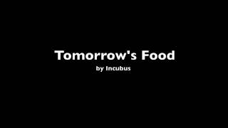 Watch Incubus Tomorrows Food video