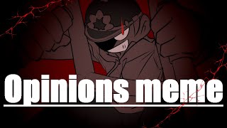 Opinions Memeeddsworld