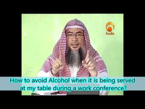 What to do when Alcohol is served at my table during an office meeting or conference?- Assimalhakeem
