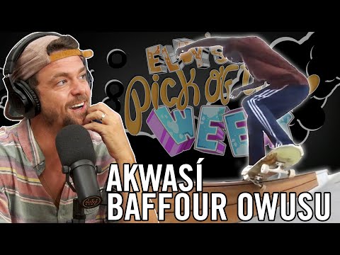 Akwasí Baffour Owusu - Eldy's Pick Of The Week
