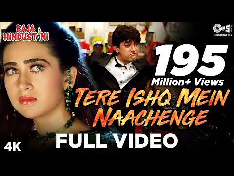 Tere Ishq Mein Nachenge - Raja Hindustani...