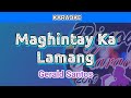 Maghintay Ka Lamang by Gerald Santos (Karaoke)