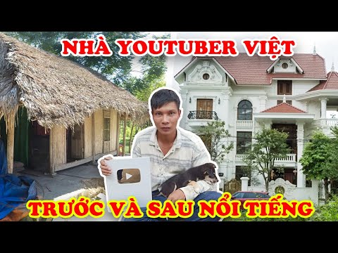 7 Ngôi Nhà Youtuber Viêt Nam TRƯỚC và SAU NỔI TIẾNG Khiến Đại Gia Cũng Choáng Váng