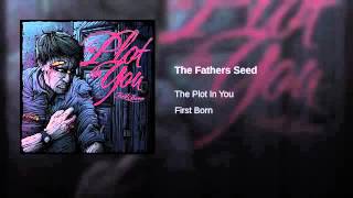 Watch Plot In You The Fathers Seed video