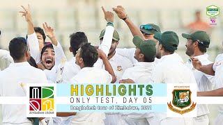 Zimbabwe vs Bangladesh Highlights || Only Test || Day 5 