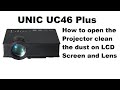 Unic uc40 plus how to open the projector,clean the dust on lcd screen and lens (Urdu/Hindi)