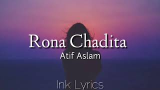 Watch Atif Aslam Rona Chadita video
