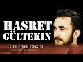 Hasret Gültekin - Güle Yel Değdi