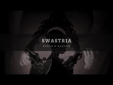 SWASTRIA │ Bunga & Bangun │ Indonesian Ethnic Music │ Indonesian Music