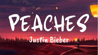 Peaches (Lyrics) - Justin Bieber  ft. Daniel Caesar, Giveon