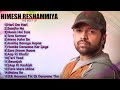 Best Of Himesh Reshammiya|Top 15 Songs|Hindi Songs
