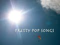 ◆作業用BGM◆ Pretty Pop Songs 2 [洋楽]