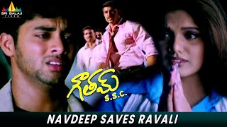 Navdeep Saves Ravali Gowtam Ssc Sindhu Tolani Nar Telugu Movie Scenes