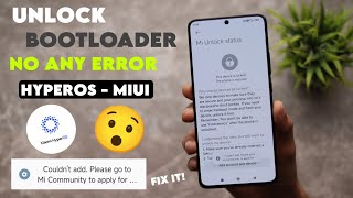 2024 Unlock Bootloader No Error How To Unlock Bootloader On Hyperos