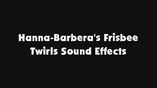 Hanna Barberas Frisbee Twirls Sfx