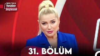 Zahide Yetiş Ile Yeniden Başlasak 31. Bölüm 20 Kasım 2023