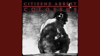 Watch Citizens Arrest Agony God video