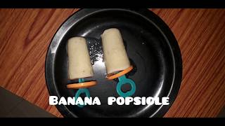 Lockdown Day 64- Banana Popsicle The Teen Kitchen