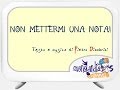 NON METTERMI UNA NOTA - Canzoni per bambini di Pietro Diambrini