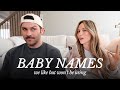 baby names we love but won't be using