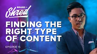 Long vs Short form content, how to choose with Caton Del Rosario | Brand+Shred #15