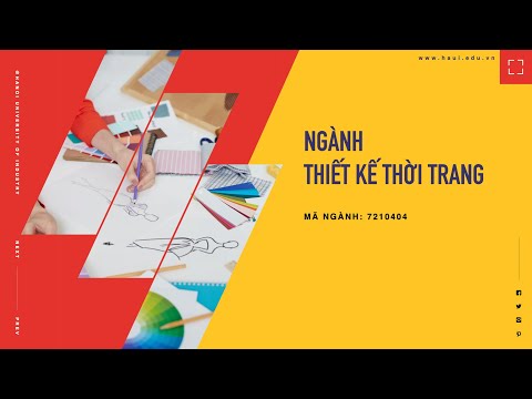 Ngành Thiết kế thời trang | Đại học Công nghiệp Hà Nội 2021