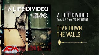 A Life Divided - Tear Down The Walls (2023) // Official Visualizer // Afm Records