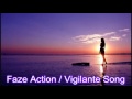 Faze Action - "Vigilante Song"
