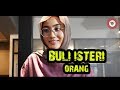 BULI ISTERI ORANG!!!