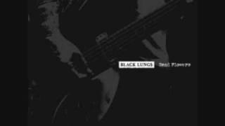 Watch Black Lungs When Its Blackout video
