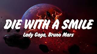 Lady Gaga, Bruno Mars - Die With A Smile Lyrics, Lana Del Rey, Miley Cyrus,Shawn Mendes
