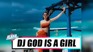 Dj God Is A Girl - Ay Kaja - 2024