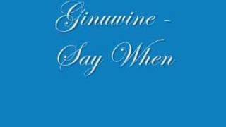 Watch Ginuwine Say When video