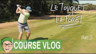 LE TOUQUET GOLF LA FORET PART 3