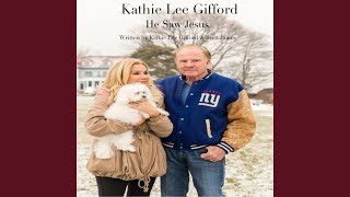 Watch Kathie Lee Gifford He Saw Jesus video